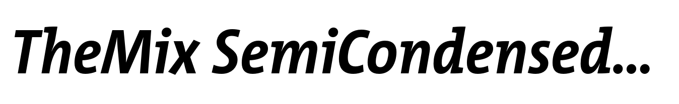 TheMix SemiCondensed Bold Italic